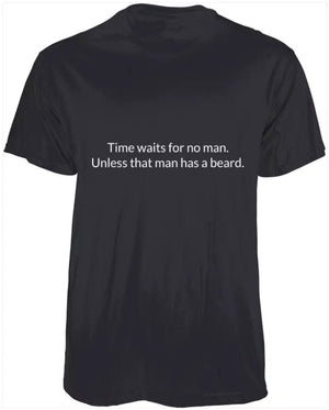 Wicked Beard Company T-Shirt Time Waits for No Man. Unless That Man Has a Beard. T-Shirt.